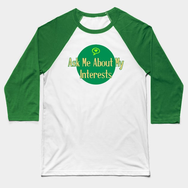 Communication Preference: Interest Baseball T-Shirt by LondonAutisticsStandingTogether